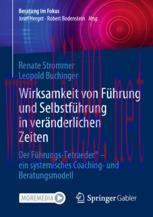 [PDF]Wirksamkeit von Führung und Selbstführung in veränderlichen Zeiten: Der Führungs-Tetraeder...