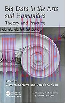 (PDF)Big Data in the Arts and Humanities: Theory and Practice (Data Analytics Applications)
