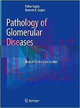 [AME]Pathology of Glomerular Diseases: Atlas of Clinical Case Studies, 1st edition (EPUB)