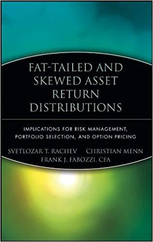 (PDF)Fat-Tailed and Skewed Asset Return Distributions Implications for Risk Management, Portfol...