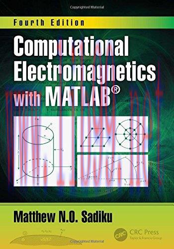 [FOX-Ebook]Computational Electromagnetics with MATLAB, 4th Edition
