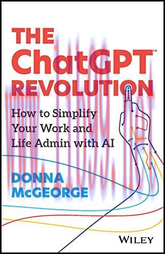 [FOX-Ebook]The ChatGPT Revolution: How to Simplify Your Work and Life Admin with AI