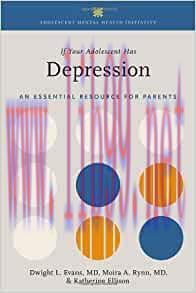 [AME]If Your Adolescent Has Depression: An Essential Resource for Parents (ADOLESCENT MENTAL HE...
