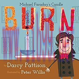 (PDF)Burn: Michael Faraday’s Candle (Moments in Science Book 1)