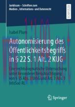 [PDF]Autonomisierung des Öffentlichkeitsbegriffs in § 22 S. 1 Alt. 2 KUG