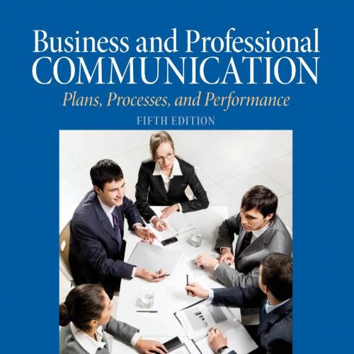 Business & Professional Communication_ Plans, Processes, and Performance 5e by James R. DiSanza...