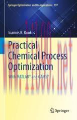 [PDF]Practical Chemical Process Optimization : With MATLAB® and GAMS®
