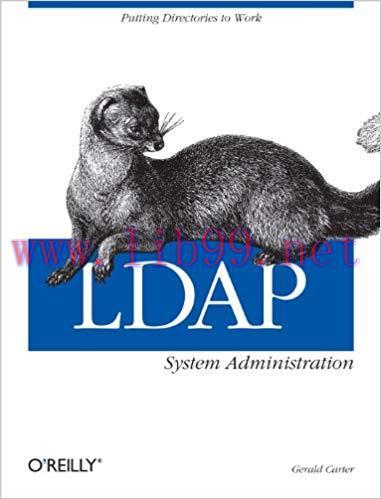 LDAP System Administration: Putting Directories to Work 1st Edition,