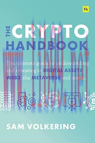[FOX-Ebook]The Crypto Handbook: The ultimate guide to understanding and investing in DIGITAL AS...