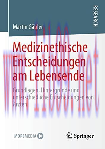 [AME]Medizinethische Entscheidungen am Lebensende: Grundlagen, Hintergründe und unterschiedlich...
