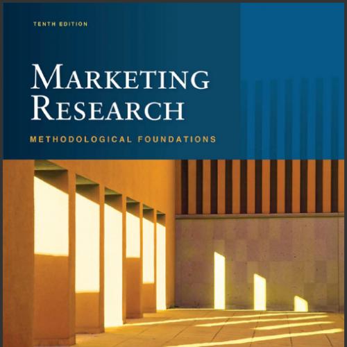 (Solution Manual)Marketing Research Methodological Foundations, 10th Edition by Dawn Iacobucci....