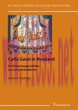 [PDF]Carlo Gozzi in Russland: Zur Rezeptionsgeschichte aus zwei Jahrhunderten