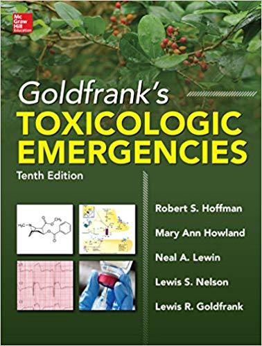 Goldfrank’s Toxicologic Emergencies, 10th Edition