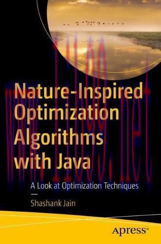 [FOX-Ebook]Nature-Inspired Optimization Algorithms with Java: A Look at Optimization Techniques