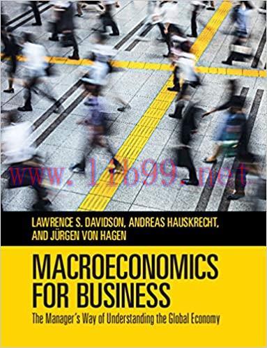 [PDF]Macroeconomics for Business The Manager’s Way of Understanding the Global Economy