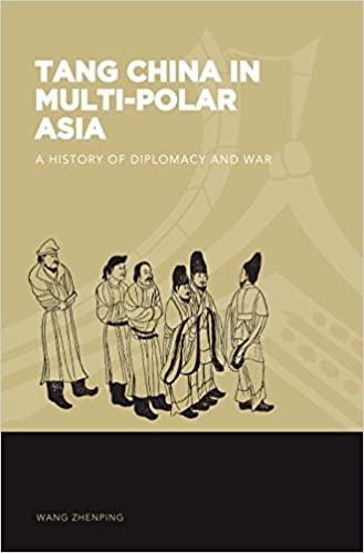 (PDF)Tang China in Multi-Polar Asia A History of Diplomacy and War (The World of East Asia)