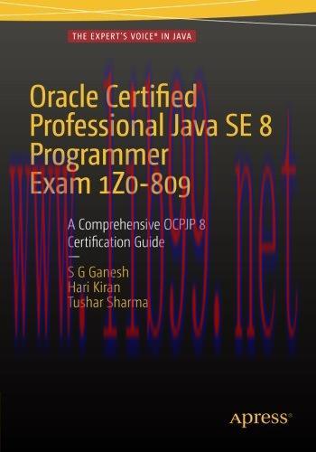 [FOX-Ebook]Oracle Certified Professional Java SE 8 Programmer Exam 1Z0-809: A Comprehensive OCP...