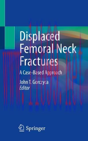 Displaced Femoral Neck Fractures