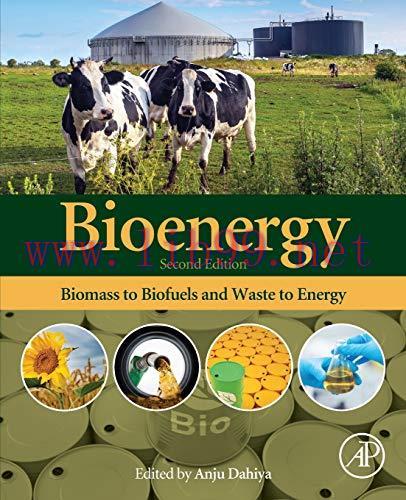 [FOX-Ebook]Bioenergy: Biomass to Biofuels and Waste to Energy, 2nd Edition
