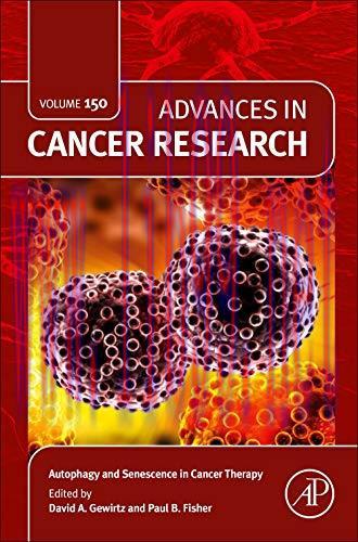 [AME]Autophagy and Senescence in Cancer Therapy (Volume 150) (Advances in Cancer Research, Volu...