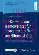 [PDF]Die Relevanz von Teamdiversität für Innovation aus Sicht von Führungskräften: Eine qualita...