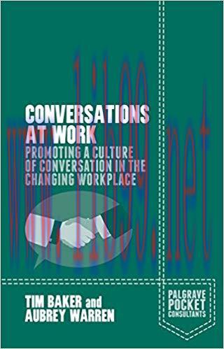 (PDF)Conversations at Work: Promoting a Culture of Conversation in the Changing Workplace (Palg...