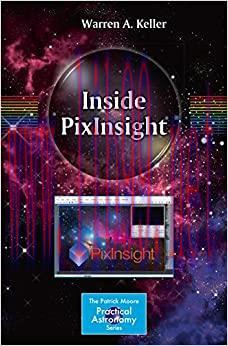 (PDF)Inside PixInsight (The Patrick Moore Practical Astronomy Series)