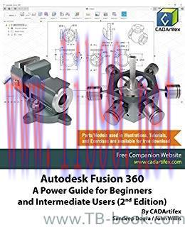 Autodesk Fusion 360: A Power Guide for Beginners and Intermediate Users 2nd Edition by CADArtif...