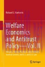 [PDF]Welfare Economics and Antitrust Policy — Vol. II: Mergers, Vertical Practices, Joint Ventu...