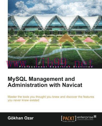[FOX-Ebook]MySQL Management and Administration with Navicat