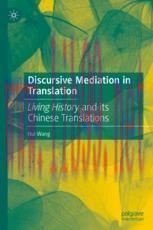 [PDF]Discursive Mediation in Translation: Living History and its Chinese Translations