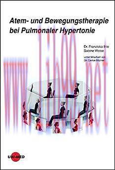 [AME]Atem- und Bewegungstherapie bei Pulmonaler Hypertonie (UNI-MED Science) (German Edition) (...