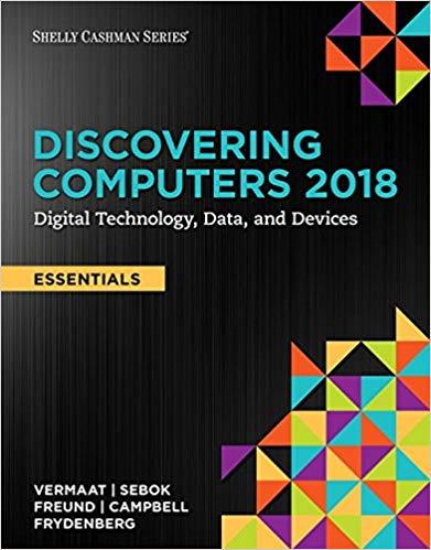 (IM)Discovering Computers, Essentials ©2018 Digital Technology, Data, and Devices, 1st Edition....
