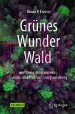[PDF]Grünes Wunder Wald : Eine kleine Achtsamkeits-, Erlebnis- und Wahrnehmungsanleitung
