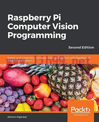 [FOX-Ebook]Raspberry Pi Computer Vision Programming, 2nd Edition