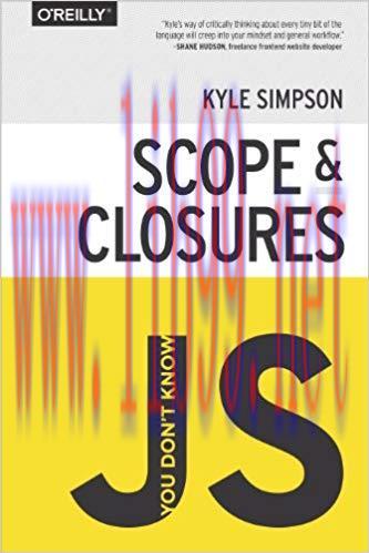 You Don’t Know JS: Scope & Closures 1st Edition,