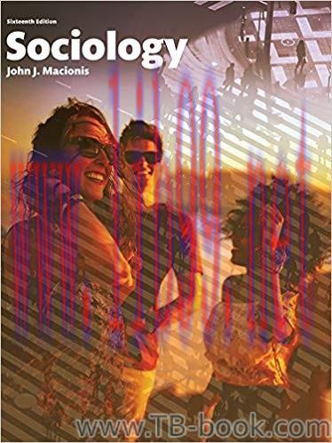 Sociology 16th Edition by John J. Macionis 答案