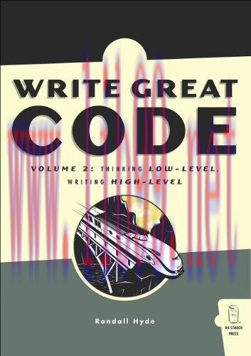 [FOX-Ebook]Write Great Code, Volume 2: Thinking Low-Level, Writing High-Level