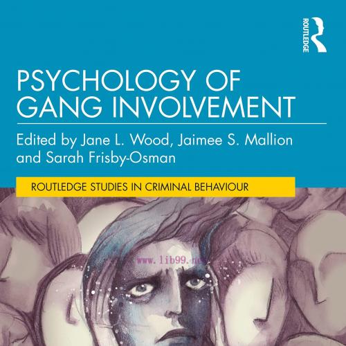[AME]Psychology of Gang Involvement (Routledge Studies in Criminal Behaviour) (EPUB)