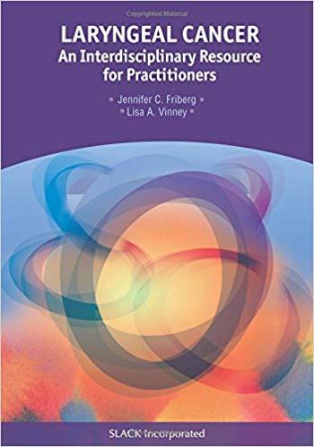 Laryngeal Cancer An Interdisciplinary Resource for Practitioners