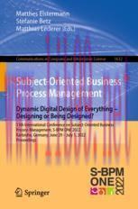 [PDF]Subject-Oriented Business Process Management. Dynamic Digital Design of Everything – Desig...