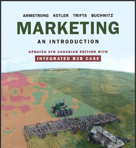 (Solution Manual)Marketing An Introduction, Updated 6th Canadian Edition by Gary Armstrong.zip