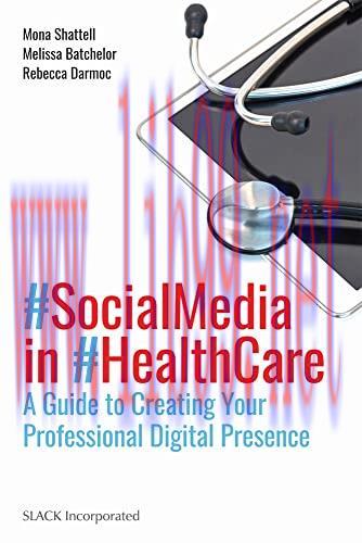 [AME]Social Media in Health Care: A Guide to Creating Your Professional Digital Presence (Origi...
