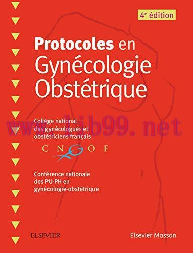 [AME]Protocoles en Gynécologie Obstétrique, 4e (Original PDF)