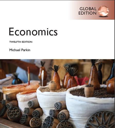 (Solution Manual)Economics,12th Global Edition by Michael Parkin.zip