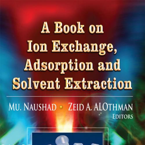 Book on Ion Exchange, Adsorption and Solvent Extraction, A - Author Unknown