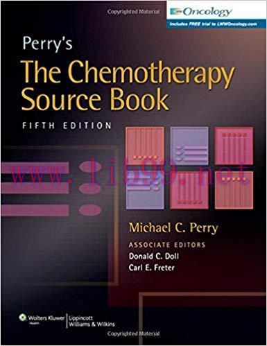 [PDF]Perry’s The Chemotherapy Source Book, 5th Edition (2012)