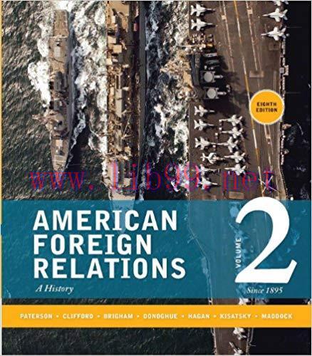 (PDF)American Foreign Relations: Volume 2: Since 1895 8th Edition