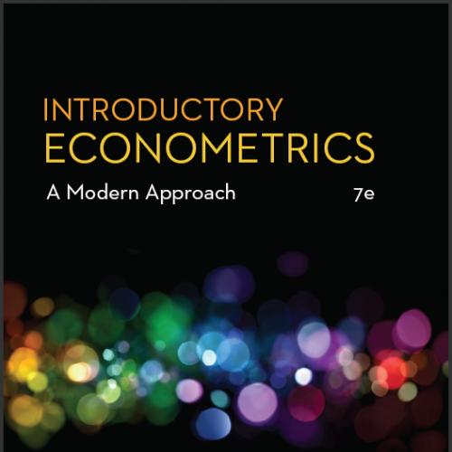 (Solutions Manual)Introductory Econometrics A Modern Approach 7th Edition by Jeffrey M. Wooldri...