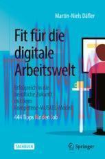 [PDF]Fit für die digitale Arbeitswelt: Erfolgreich in die berufliche Zukunft mit dem Kompetenz-...